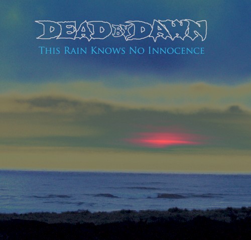 This Rain Knows No Innocence