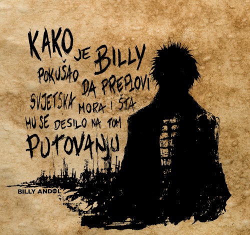 Kako je Billy pokušao da preplovi svjetska mora i šta mu se desilo na tom putovanju