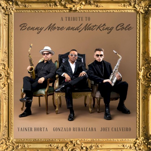 A Tribute to Benny Moré and Nat King Cole