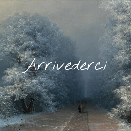 Arrivederci