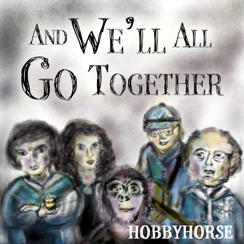 And We'll All Go Together