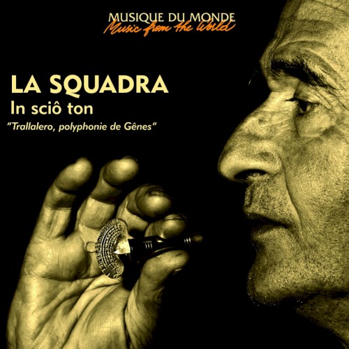 In sciô ton : "Trallalero, polyphonie de Gênes"