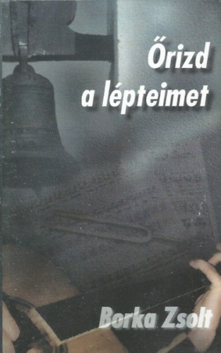 Őrizd A Lépteimet