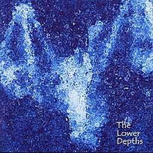The Lower Depths