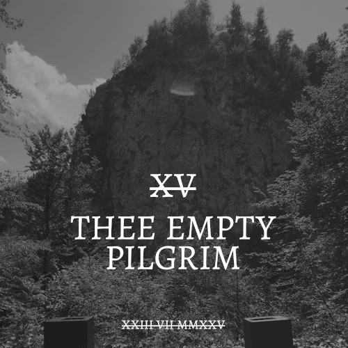 YOGA XV: THEE EMPTY PILGRIM
