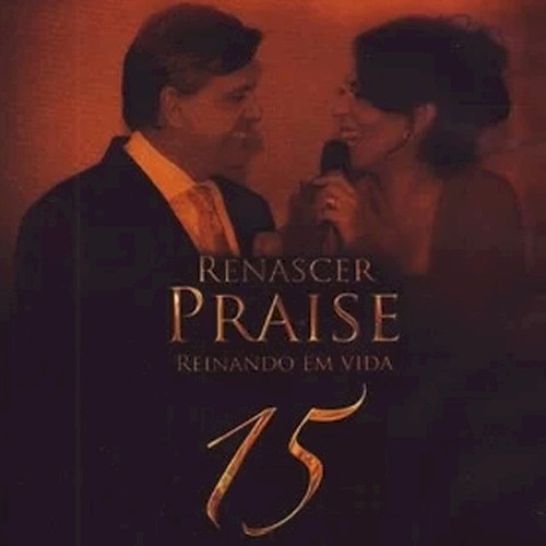 Renascer Praise 15 - Reinando em Vida
