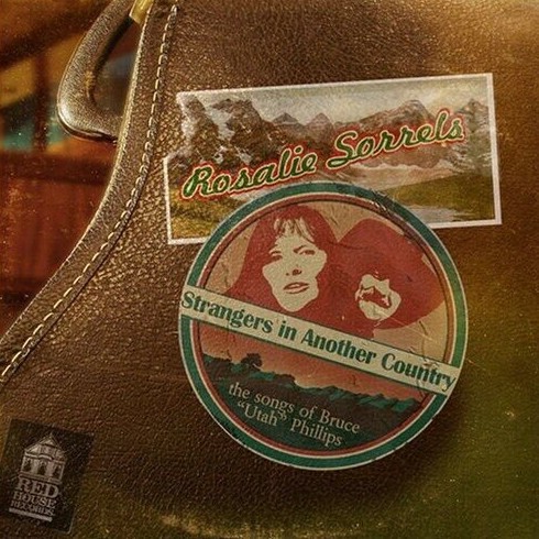 Strangers in Another Country: The Songs of Bruce "Utah" Phillips