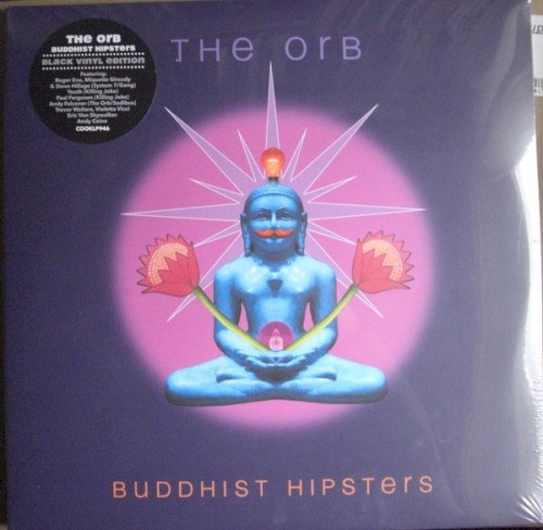 The Orb &ndash; Buddhist Hipsters