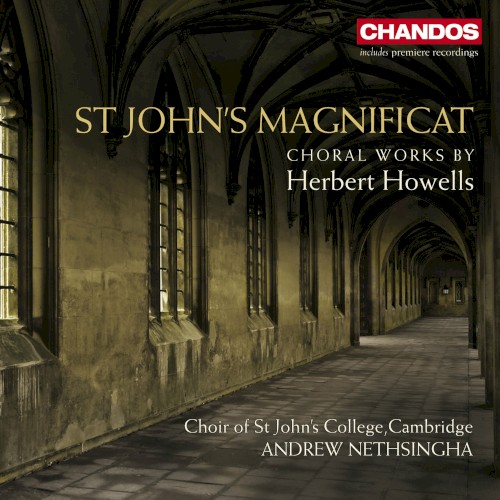 St. John's Magnificat: Choral Works by Herbert Howells