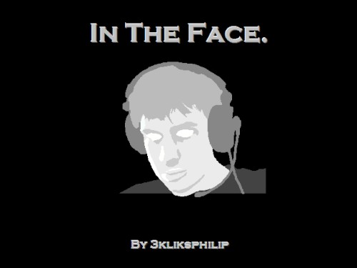 In the Face