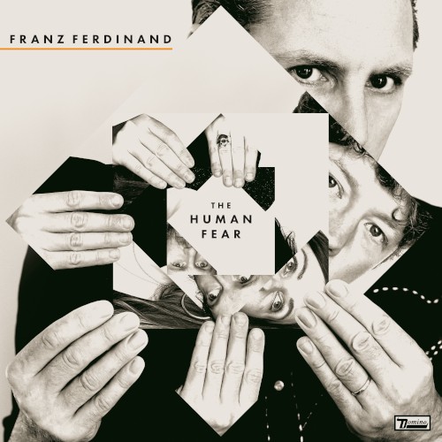 Franz Ferdinand &ndash; The Human Fear