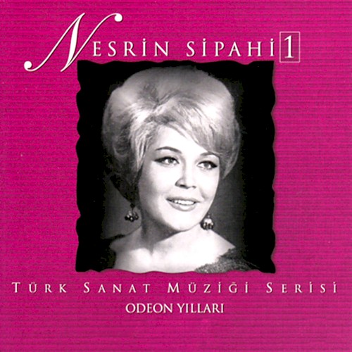 Nesrin Sipahi, Vol. 1