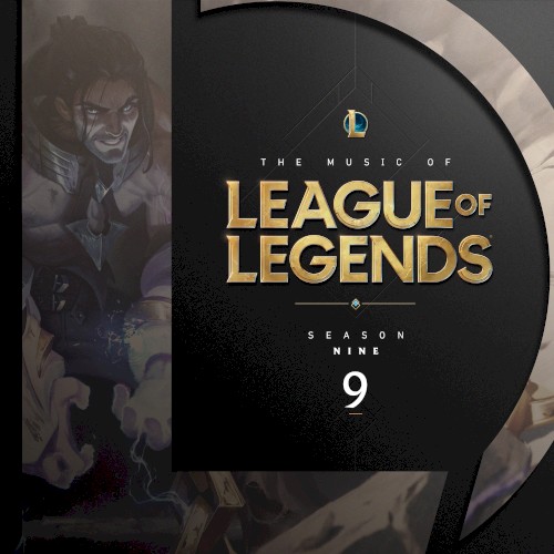 The Music of League of Legends: Season 9 (Original Game Soundtrack)