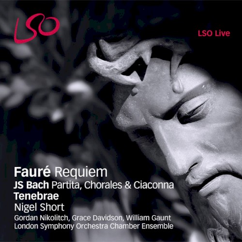 Fauré: Requiem / Bach: Partita, Chorales & Ciaconna