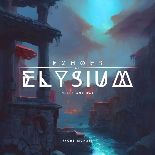 Echoes of Elysium: Night and Day