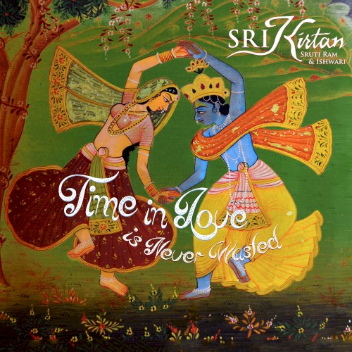 Time in Love Is Never Wasted
