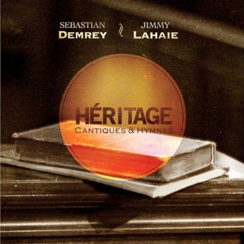 Héritage: Cantiques & Hymnes