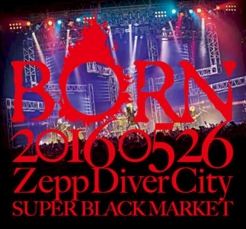 20160526 ZeppDiverCity SUPER BLACK MARKET III