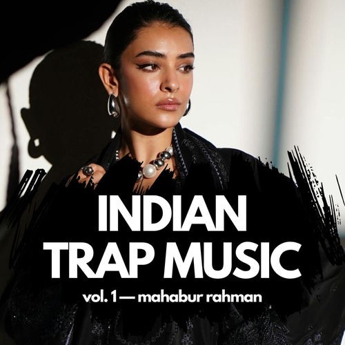 Indian Trap Music, Vol. 1