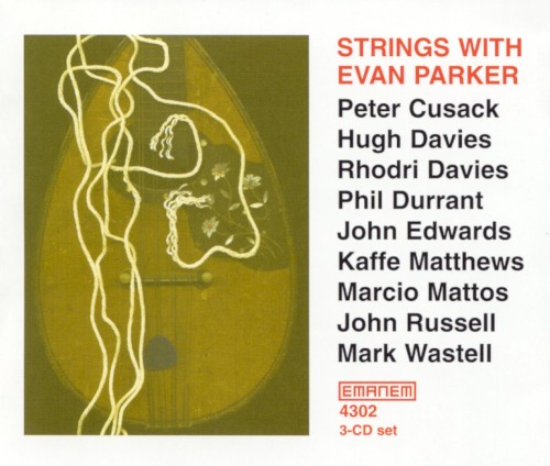 Strings with Evan Parker