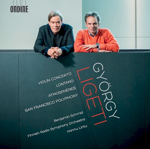 Violin Concerto / Lontano / Atmosphères / San Francisco Polyphony