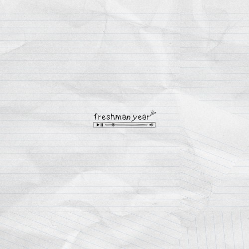 freshman year mixtape