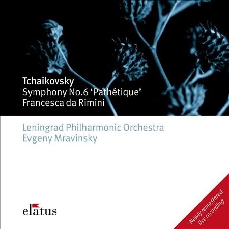 Symphony no. 6 'Pathétique' / Francesca da Rimini