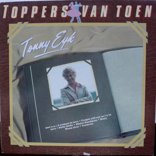 Toppers van toen: Tonny Eyk