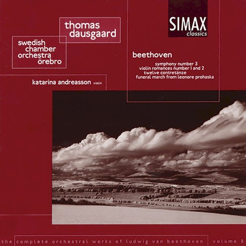 Symphony No. 3 'Eroica', 12 Contredanses, Leonore Prohaska, Romances Nos. 1 and 2