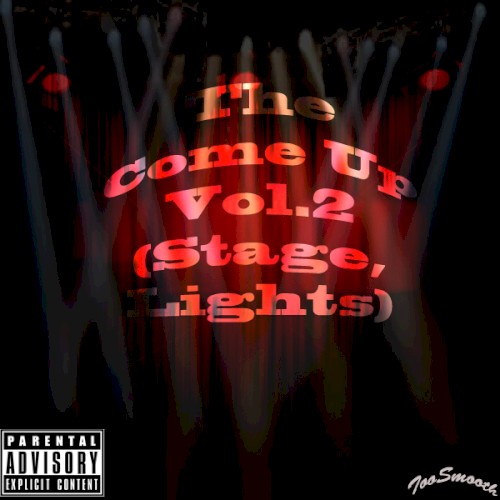 The Come Up Vol.2 (Stage, Lights)