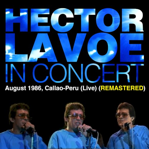 Héctor Lavoe in Concert, August 1986, Callao-Peru