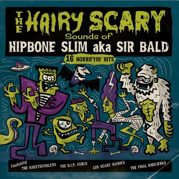 The Hairy Scary Sounds of...