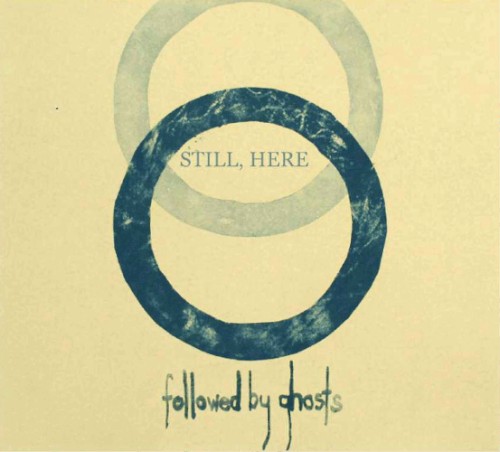 Still, Here