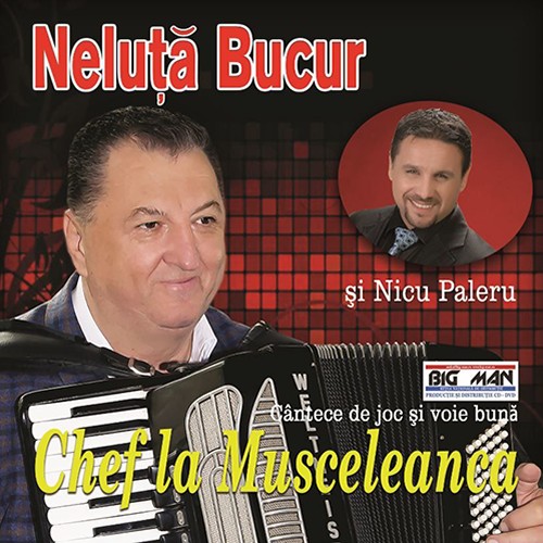 Chef la Musceleanca - Cântece de joc și voie bună