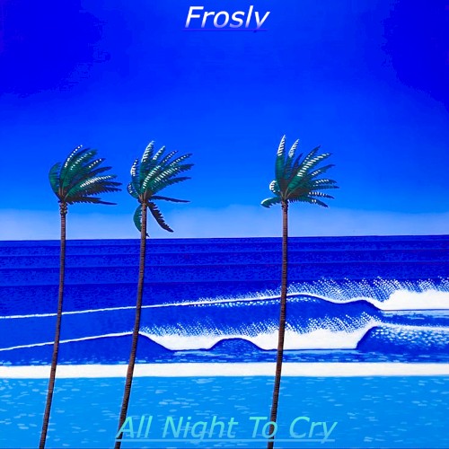 All Night To Cry