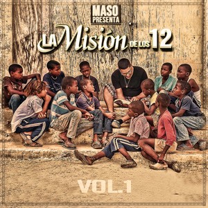 Maso presenta La Misión de los 12, vol. 1