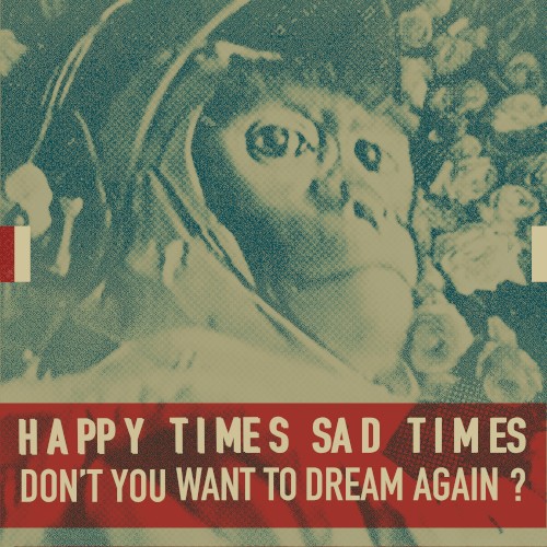 Don't You Want to Dream Again?
