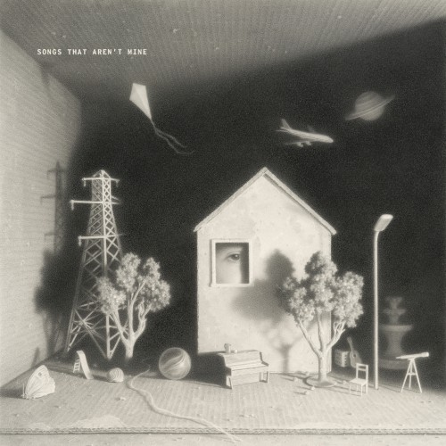Songs That Aren’t Mine