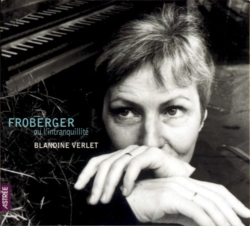 Froberger ou l’intranquillité