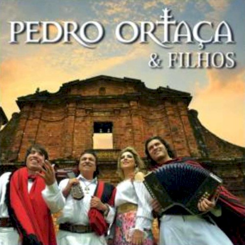 Pedro Ortaça & Filhos