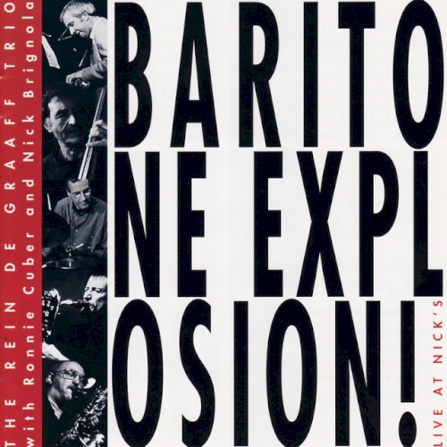 Baritone Explosion – Live at Nick's