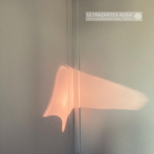 Ultrazartes Rosa (Live at Soundbahnhof Krefeld)