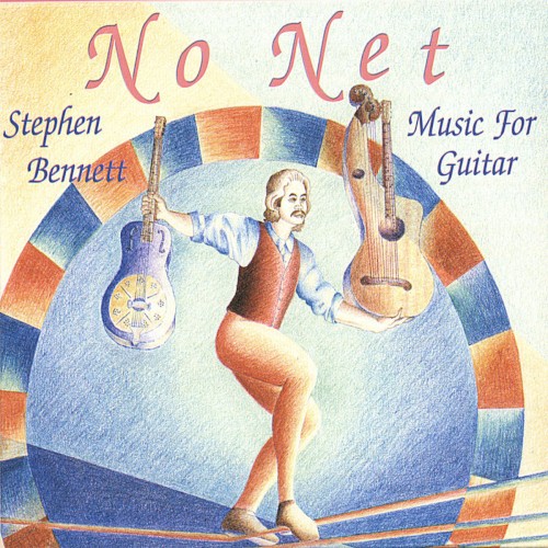 No Net: Music for Guitar