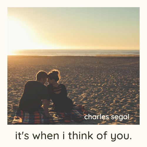 It’s When I Think of You