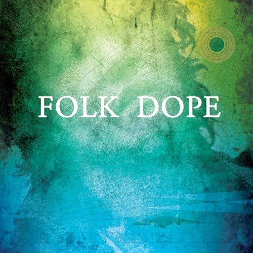 Folk Dope