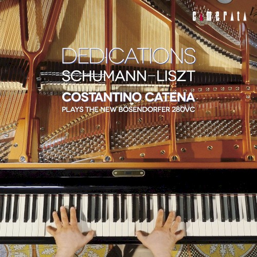Dedications—Schumann-Liszt / Costantino Catena plays the new Bösendorfer 280VC