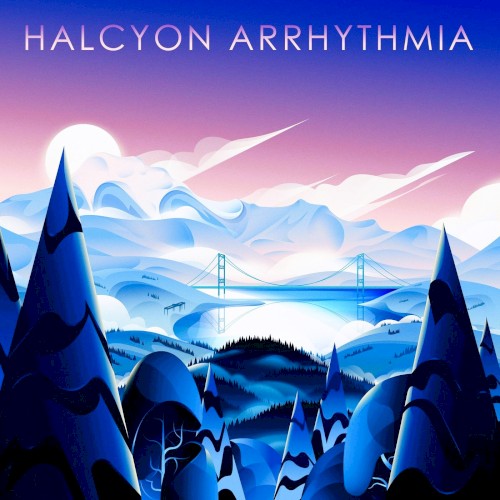 Halcyon Arrhythmia