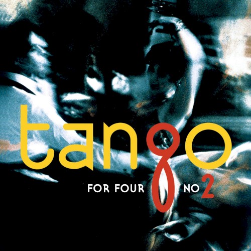 Tango for Four, No. 2