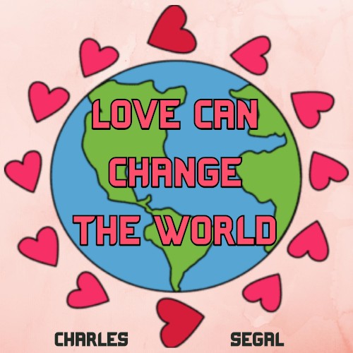 Love Can Change the World
