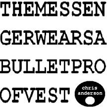 The Messenger Wears A Bulletproof Vest